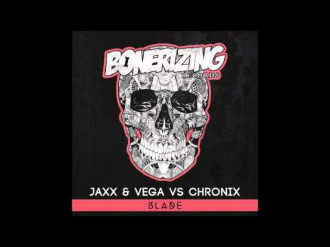 在 YouTube 上觀看「Jaxx & Vega Vs. Chronix - Blade (Out Now)」