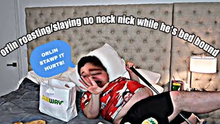ORLIN ROASTING/SLAYING NO NECK NICK WHILE HES BED BOUND 😭💀‼️ #nickocadoavocado #cheater #subway