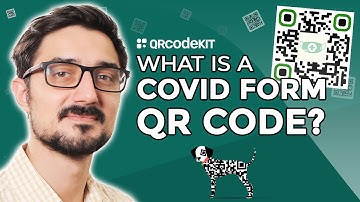 COVID Form QR Code Explained - QR Code KIT