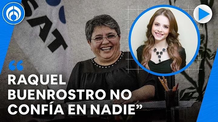 Raquel Buenrostro es una mujer exigente: Maryfer Centeno