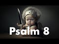 Psalm 8 | Symbolism and Structure