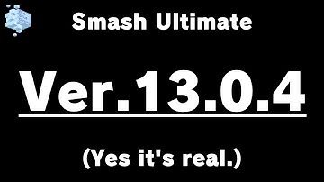 [SSBU] Version 13.0.4 Update
