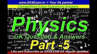 Physics - Important GK Questions Answers for Competitive Exams - 5 screenshot 5