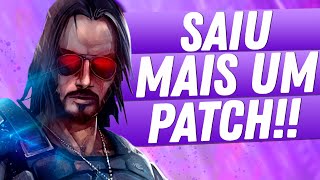 Nova ATUALIZAÇÃO de Cyberpunk 2077 saiu HOJE com mais MELHORIAS! Veja as mudanças!