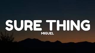 Miguel - Sure Thing (Lyrics)