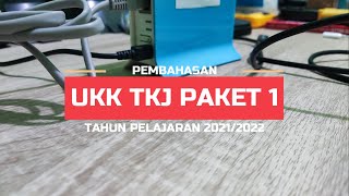 Pembahasan UKK TKJ Paket 1 Tahun Pelajaran 2021/2022
