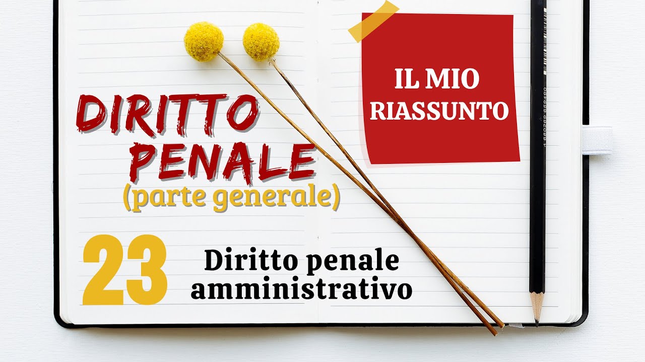 Diritto Penale (parte generale) - Capitolo 23: diritto penale amministrativo