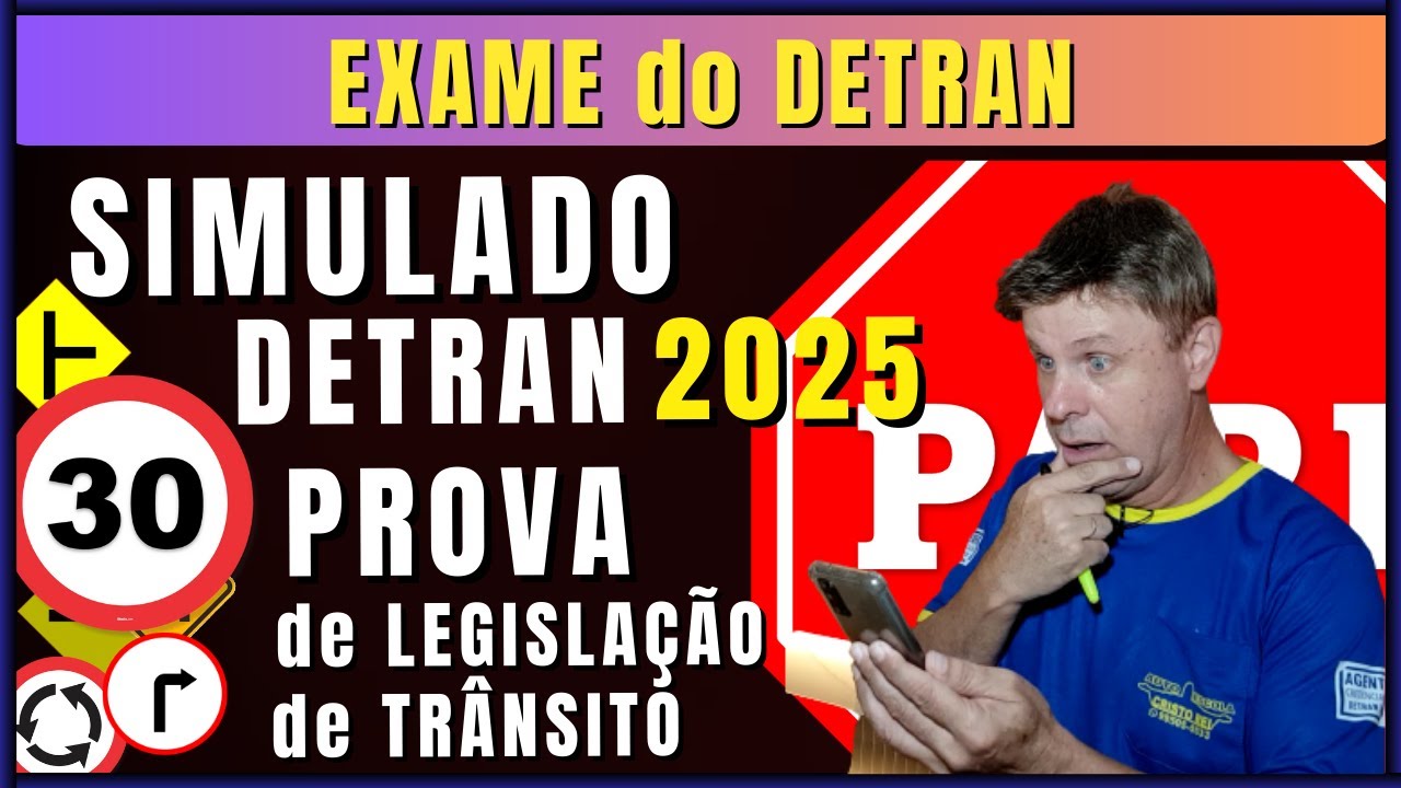 EXAME do DETRAN 2025. PROVA TEÓRICA de LEGISLAÇÃO de TRÂNSITO DETRAN ...