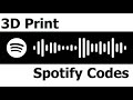 3D Print Spotify Codes for Any Song