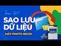 Cách Sao lưu (backup) và Khôi phục (Restore) dữ liệu máy photocopy Ricoh | Đơn giản, dễ thực hiện
