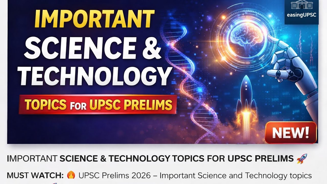 Important Science & Technology Topics for UPSC Prelims 2026 - YouTube