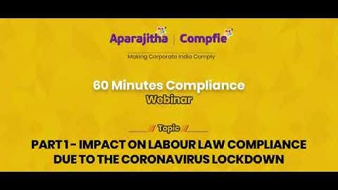 Impact on Labour Law Compliance due to Coronavirus Lockdown - 60 Minutes Compliance - Part 12