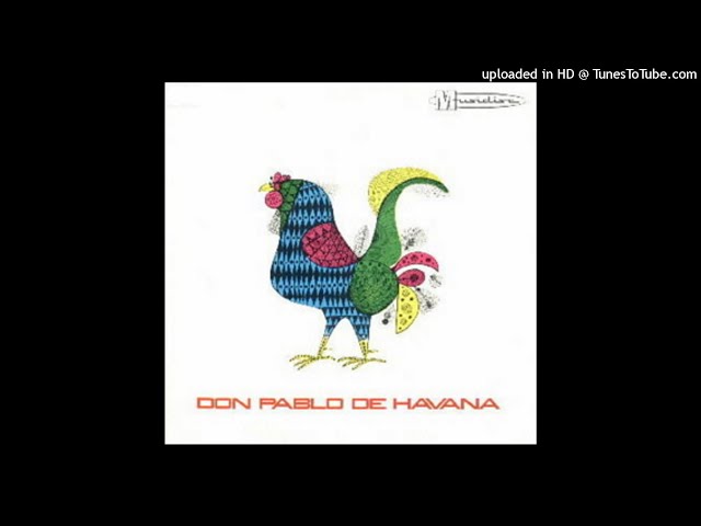 Don Pablo De Havana - Ya Mustapha