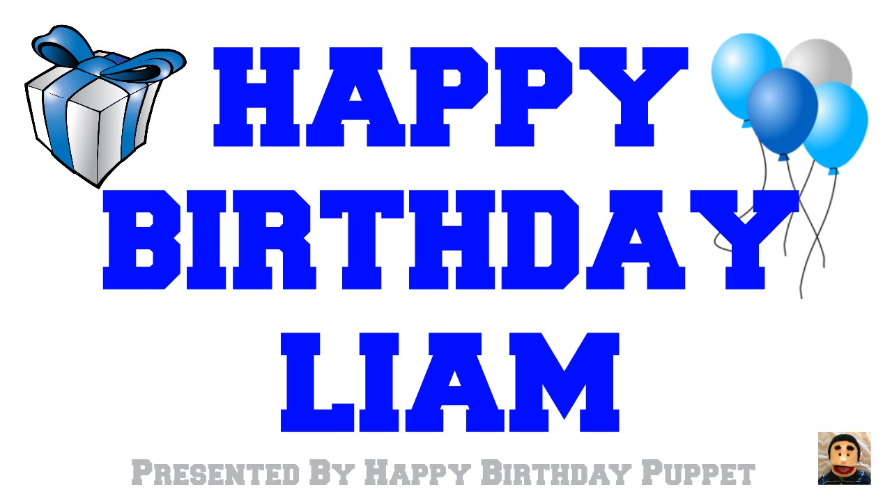 Happy Birthday Liam - Funny Birthday SongSend a Happy Birthday Wish to Liam...