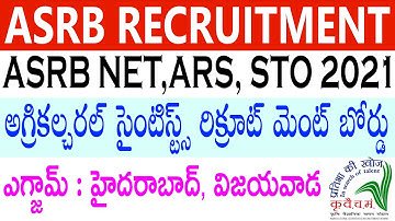 ASRB NET, ARS & STO Recruitment 2021 | Agricultural Scientists Recruitment Board ASRB Jobs | Telugu