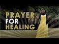 PRAYER FOR HEALING By Geraldine Oduor