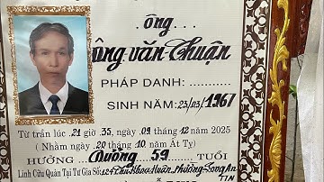 Lễ Tang Ông Văn Thuận 59T(Cty mai táng tân an)