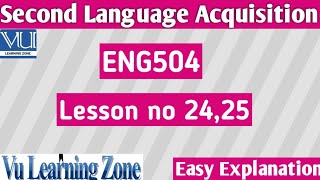 ENG504 Short Lecture# 24,25|ENG504 Final Term Detailed Lecture|Easy Concept|#virtualuniversity​