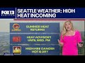 Seattle weather: Heat and high temps Wednesday | FOX 13 Seattle