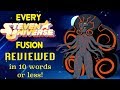 Every Fusion in Steven Universe Reviewed in 10 Words or Less! (Plus Top 10 Fusions)