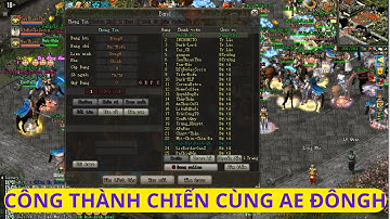 🔴 Võ Lâm Truyền Kỳ 2.0 | Công Thành Chiến Cùng AE Bang ĐôngH