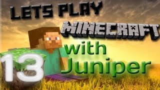 Let's Play Minecraft with Juniper! EP 13- 'Much Needed Renovations! :D'