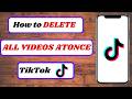 how to delete tiktok videos all at once | how to delete all my tiktok videos at once | 2026