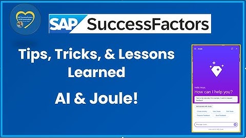 Tips, Tricks, & Lessons Learned Setting up Artificial Intelligence & Joule in SAP SuccessFactors HCM