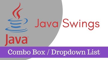 ava tutorial [Java Swings] - How to Use Combo Box or Drop Down List Part 7