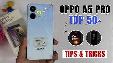 Oppo A5 Pro 5G Top 50++ Tips And Tricks | Oppo A5 Pro Hidden Features | Oppo A5 Pro