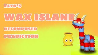 MSM - Wax Island Recomposed PREDICTION [island by Ecto29]