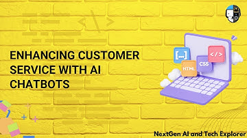 Enhancing Customer Service with AI Chatbots