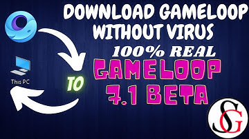 HOW TO DOWNLOAD GAMELOOP 7.1 BETA||100% REAL||NO VIRUS||INSTALL WITH VPN||