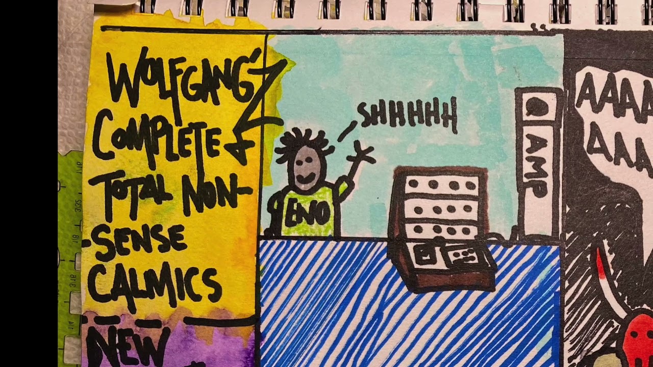 Wolfgang's Complete And Total Nonsense Comics. Ambient Edition.