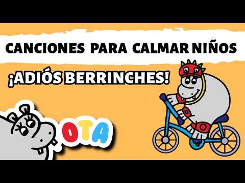 Música para calmar niños | Canciones para berrinches y ansiedad infantil | OTA El Hipopótamo