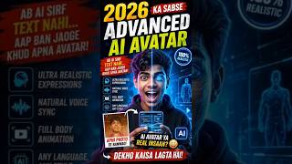 🔥 2026 Ka Sabse Advanced AI Avatar — Emotions Samjhta Hai Bilkul Real Lagta Hai! #shorts