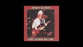 Jerry Scheff – Fire Down Below