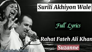 Download Lagu Surili Akhiyon Wale(Full Lyrics)-Rahat Fateh Ali Khan, Suzanne D'Mello|Sajid Wajid, Gulzar|Veer MP3