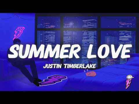 Justin Timberlake - Summer Love (Lyrics)
