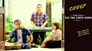 Gloria Jessica - Dia Tak Cinta Kamu - Cover by Ratna Ekawati