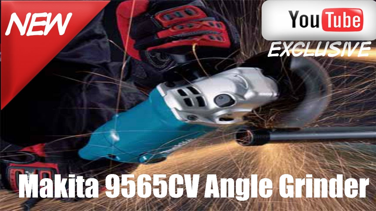 Makita 9565CV Angle Grinder review