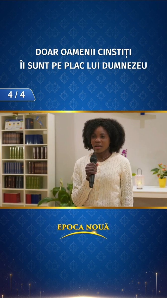Doar oamenii cinstiți Îi sunt pe plac lui Dumnezeu (Partea 4/4)