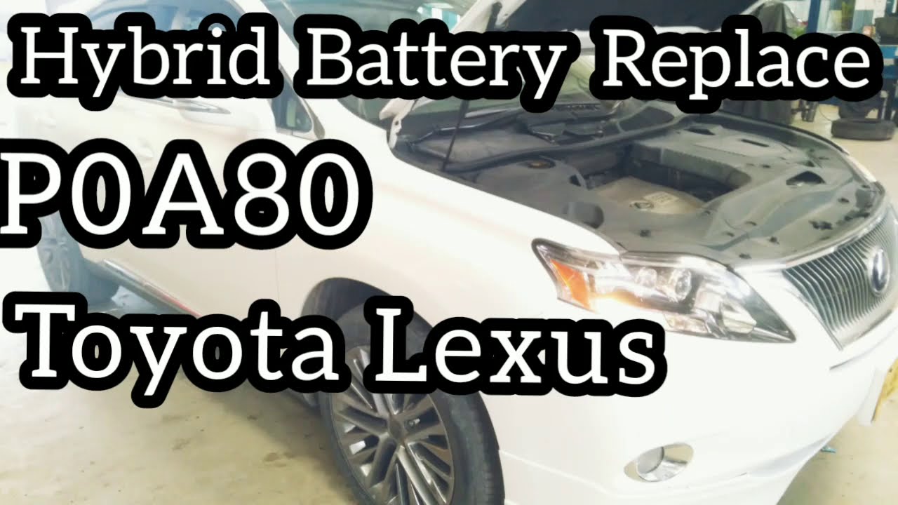 Toyota Lexus Hybrid Battery P0A80 123 Malfunction Diagnosis Steps 