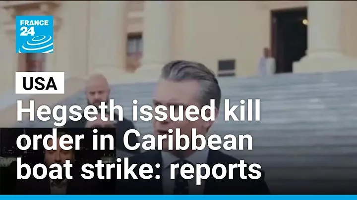 US Defense Secretary Hegseth issued kill order after strike on Caribbean boat, reports say