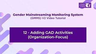 12 of 22 - Adding GAD Activities Organization Focus