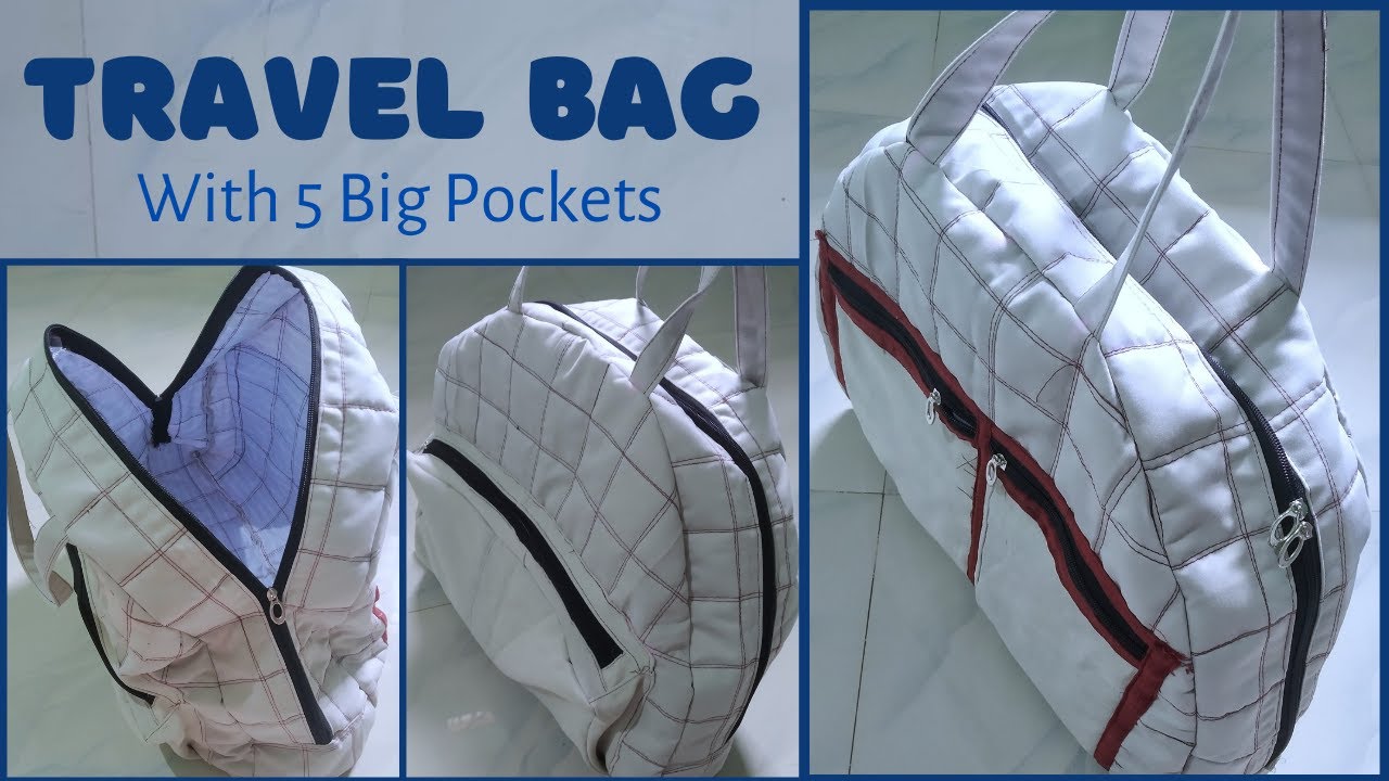 TRAVEL BAG With 5 Big Pockets Bag Banane Ka Aasan Tarika YouTube