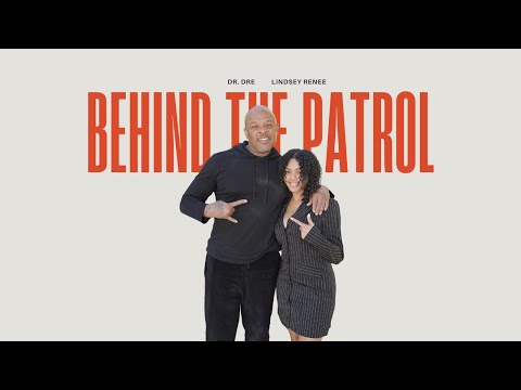 Lindsey Renee Interviews DR. DRE | Behind The Patrol Ep. 1
