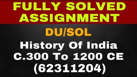 DU/SOL SOLVED ASSIGNMENT IN HINDI 2019-20 HISTORY (Code : 62311204)