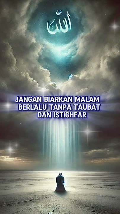 SUDAHKAH KAU BERDOA MALAM INI? #renunganmalam #istighfar #shortsmuslim #youtubeshorts