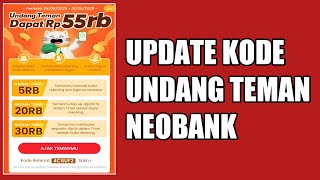 Update Kode Undang Teman Neobank